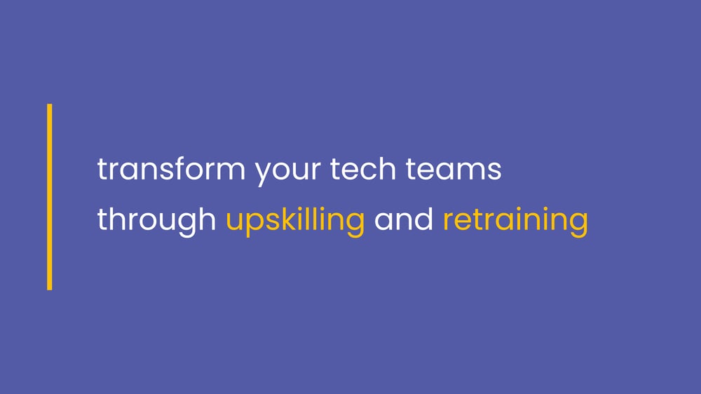 Transform your tech teams